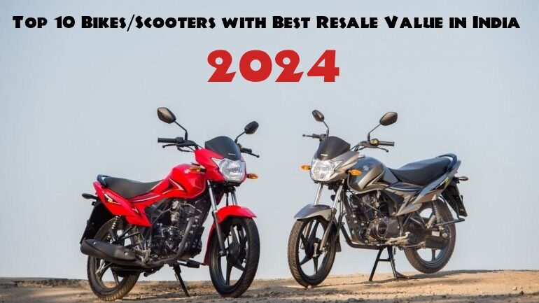 Top 10 Bikes/Scooters with Best Resale Value in India 2024