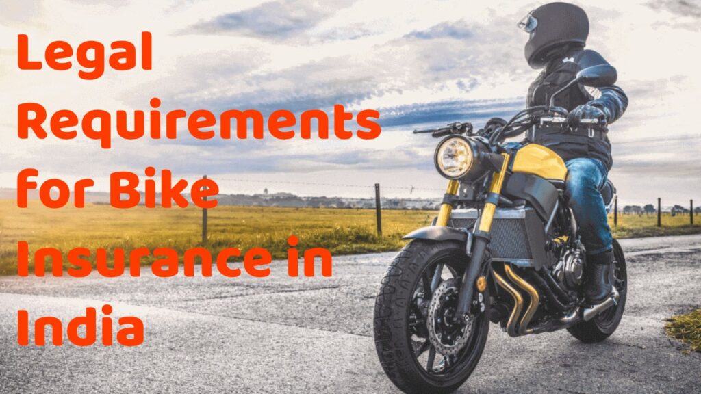 Legal Requirements for Bike Insurance in India