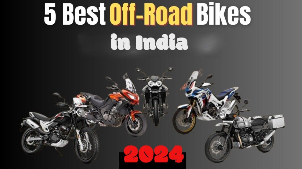 Specification of Top 5 Off Road Bikes in India