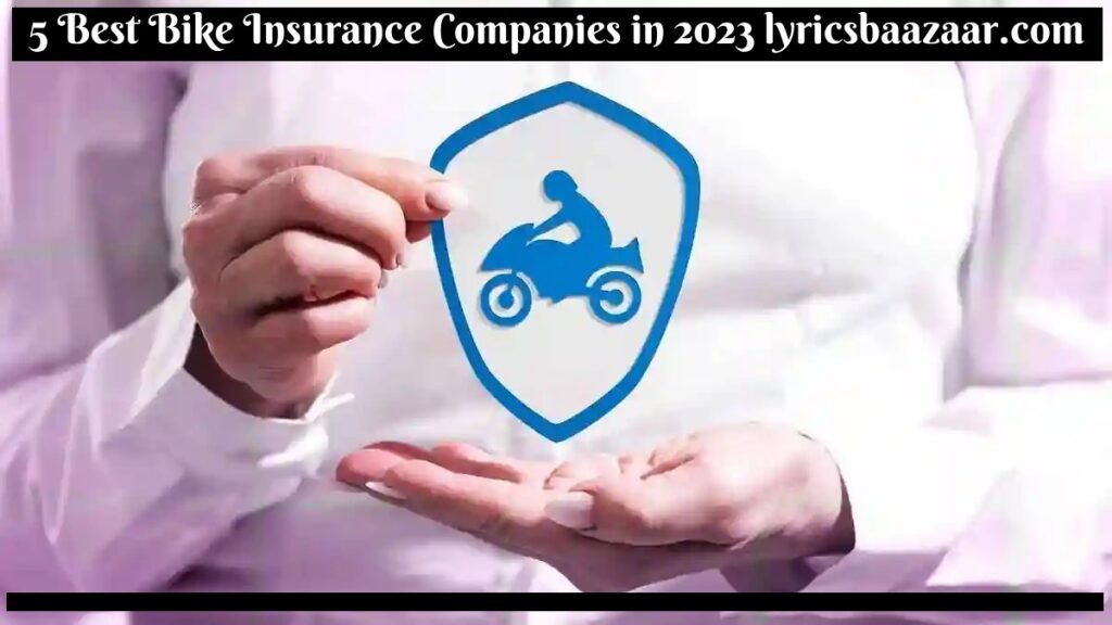 5 Best Bike Insurance Companies in 2023 lyricsbaazaar.com